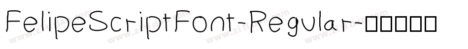 FelipeScriptFont-Regular字体转换