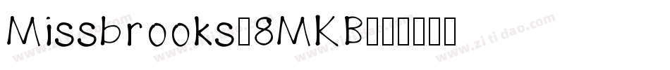 Missbrooks-8MKB字体转换