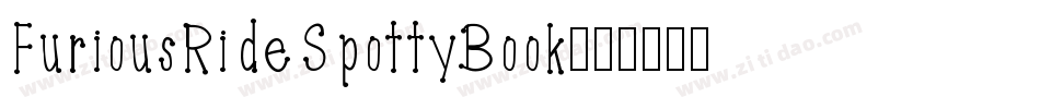 FuriousRideSpottyBook字体转换