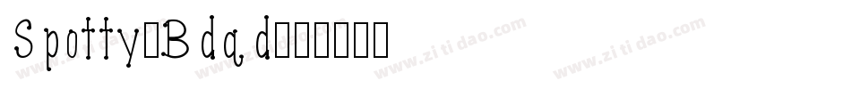 Spotty-Bdqd字体转换