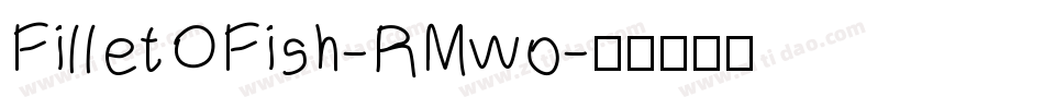 FilletOFish-RMwo字体转换