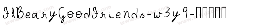 FlBearyGoodFriends-w3y9字体转换