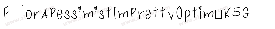 ForAPessimistImPrettyOptim-K5Go字体转换