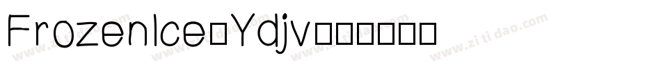 FrozenIce-Ydjv字体转换