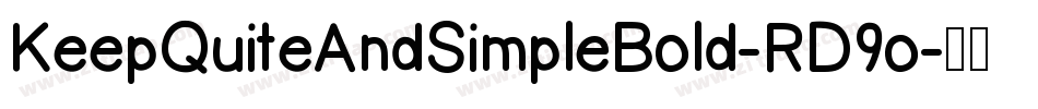 KeepQuiteAndSimpleBold-RD9o字体转换