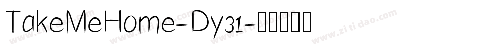 TakeMeHome-Dy31字体转换