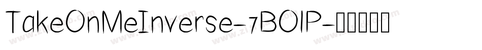 TakeOnMeInverse-7BOlP字体转换