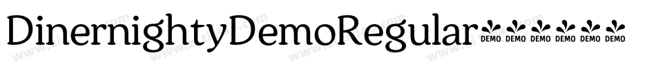DinernightyDemoRegular字体转换 DinernightyDemoRegular字体转换