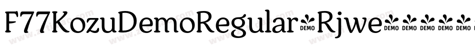 F77KozuDemoRegular-Rjwe字体转换