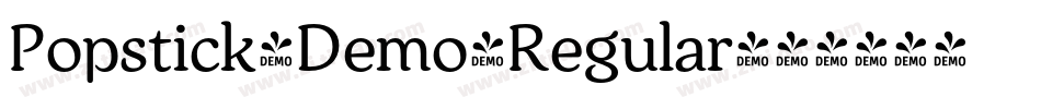 Popstick-Demo-Regular字体转换 Popstick-Demo-Regular字体转换