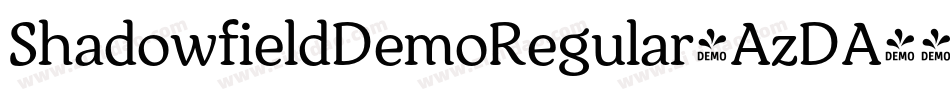 ShadowfieldDemoRegular-AzDA字体转换 ShadowfieldDemoRegular-AzDA字体转换