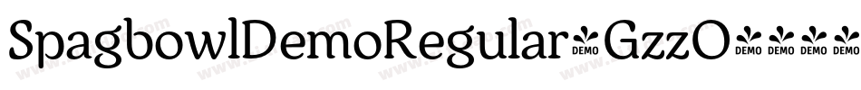 SpagbowlDemoRegular-GzzO字体转换 SpagbowlDemoRegular-GzzO字体转换