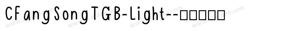 CFangSongTGB-Light-字体转换