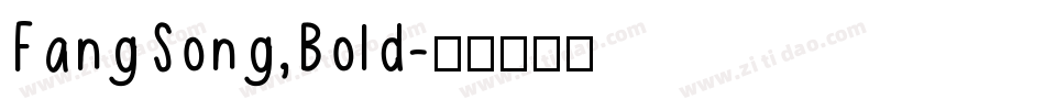 FangSong,Bold字体转换