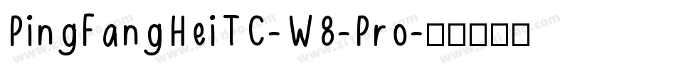 PingFangHeiTC-W8-Pro字体转换