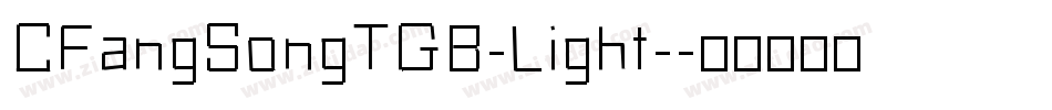 CFangSongTGB-Light-字体转换