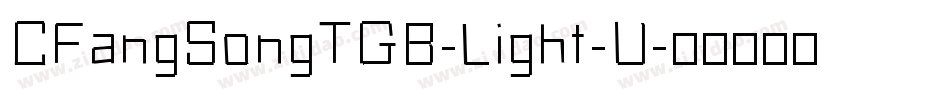 CFangSongTGB-Light-U字体转换