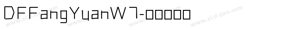 DFFangYuanW7字体转换
