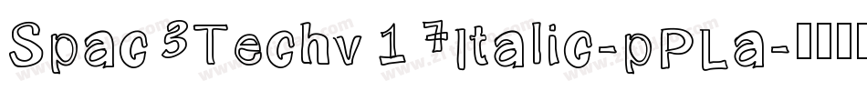 Spac3Techv17Italic-pPLa字体转换
