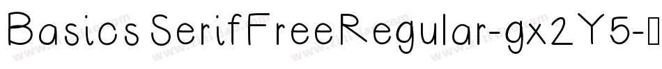 BasicsSerifFreeRegular-gx2Y5字体转换