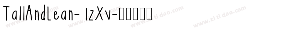 TallAndLean-1zXv字体转换 TallAndLean-1zXv字体转换