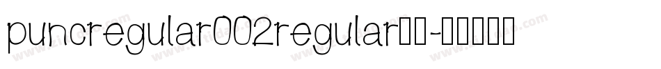 puncregular002regular字体字体转换