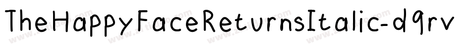 TheHappyFaceReturnsItalic-d9rvV字体转换