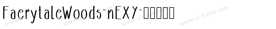 FaerytaleWoods-nEXY字体转换