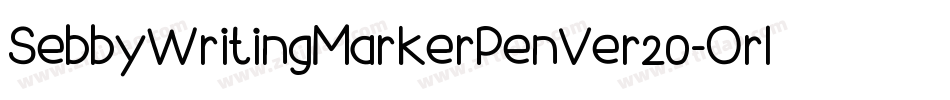 SebbyWritingMarkerPenVer20-Orl4字体转换