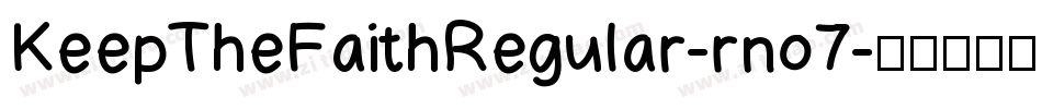 KeepTheFaithRegular-rno7字体转换