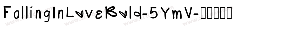 FallingInLoveBold-5YmV字体转换
