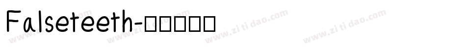 Falseteeth字体转换