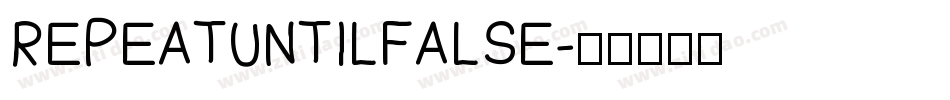 REPEATUNTILFALSE字体转换