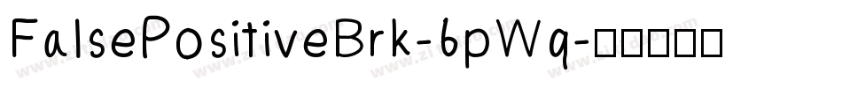 FalsePositiveBrk-6pWq字体转换