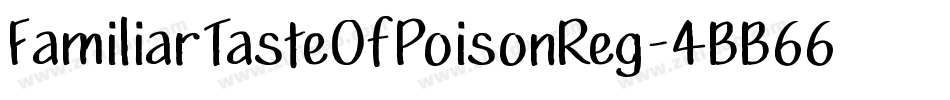 FamiliarTasteOfPoisonReg-4BB66字体转换