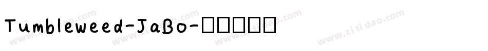 Tumbleweed-JaBo字体转换
