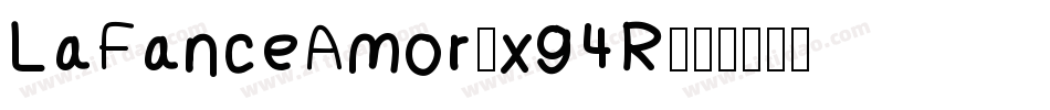 LaFanceAmor-x94R字体转换