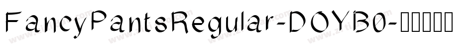 FancyPantsRegular-DOYB0字体转换