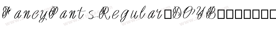FancyPantsRegular-DOYB0字体转换