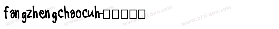 fangzhengchaocuh字体转换