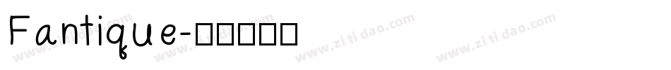 Fantique字体转换