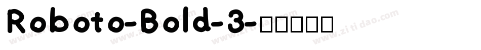 Roboto-Bold-3字体转换
