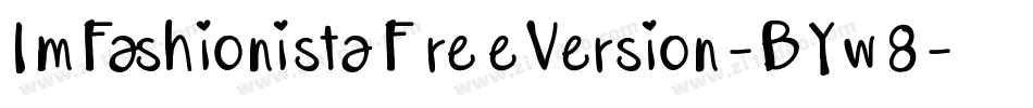 ImFashionistaFreeVersion-BYw8字体转换