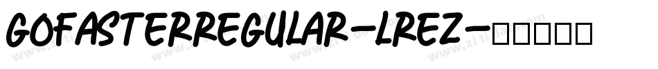 GoFasterRegular-lREZ字体转换