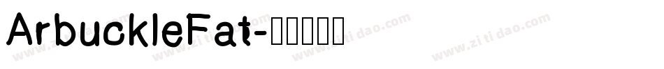ArbuckleFat字体转换