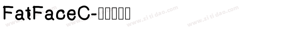FatFaceC字体转换