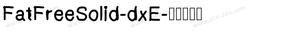 FatFreeSolid-dxE字体转换