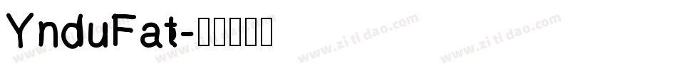 YnduFat字体转换