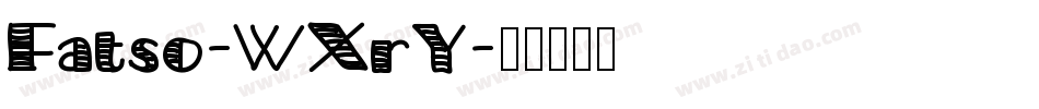 Fatso-WXrY字体转换