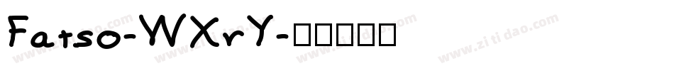 Fatso-WXrY字体转换